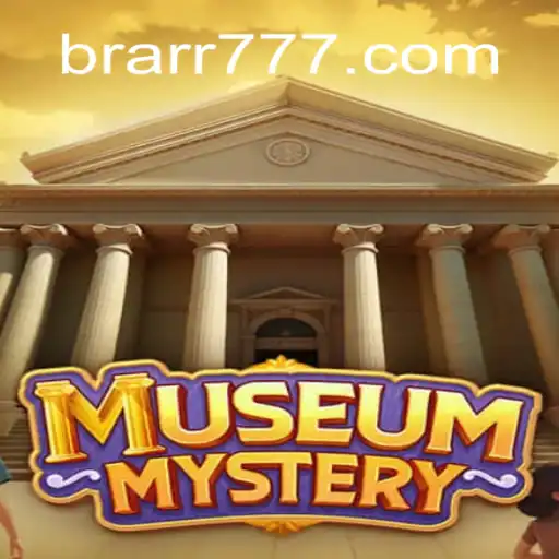 MuseumMystery: Desvendando os Mistérios do Museu com BRARR.BET