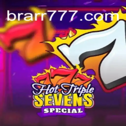 Explorando o Mundo de HotTripleSevensSpecial no BRARR.BET