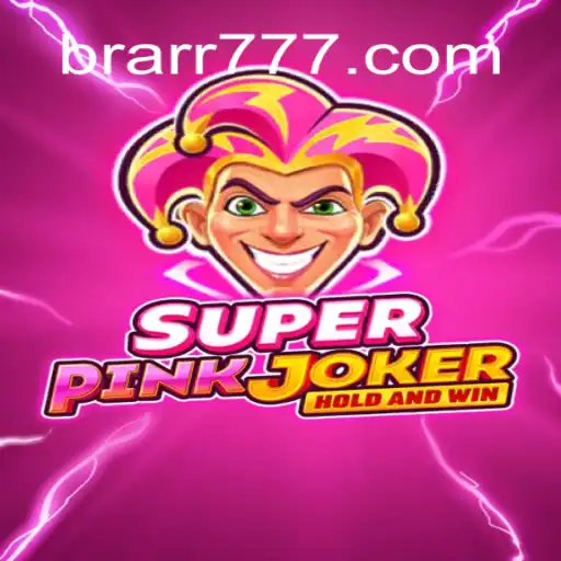 Descubra o Fascinante Mundo de SuperPinkJoker com BRARR.BET